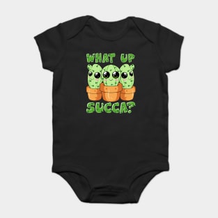 What Up Succa? Cute & Funny Succulent Pun Cactus Baby Bodysuit